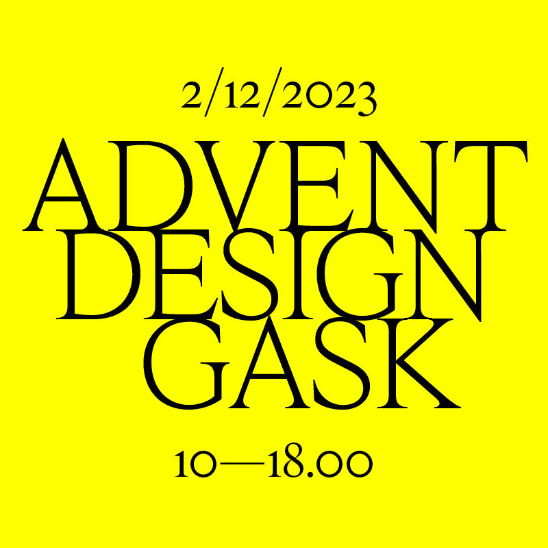 ADVENT – DESIGN – GASK