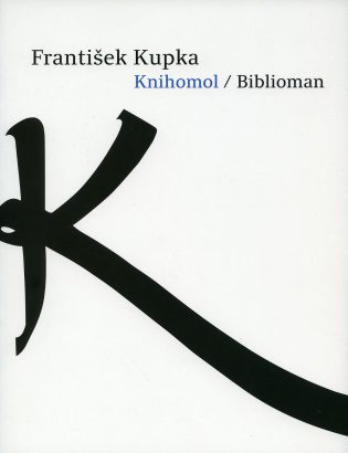 František Kupka – Knihomol / Biblioman