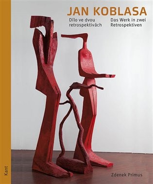 Jan Koblasa – Dílo ve dvou retrospektivách / Das Werk in zwei Retrospektive