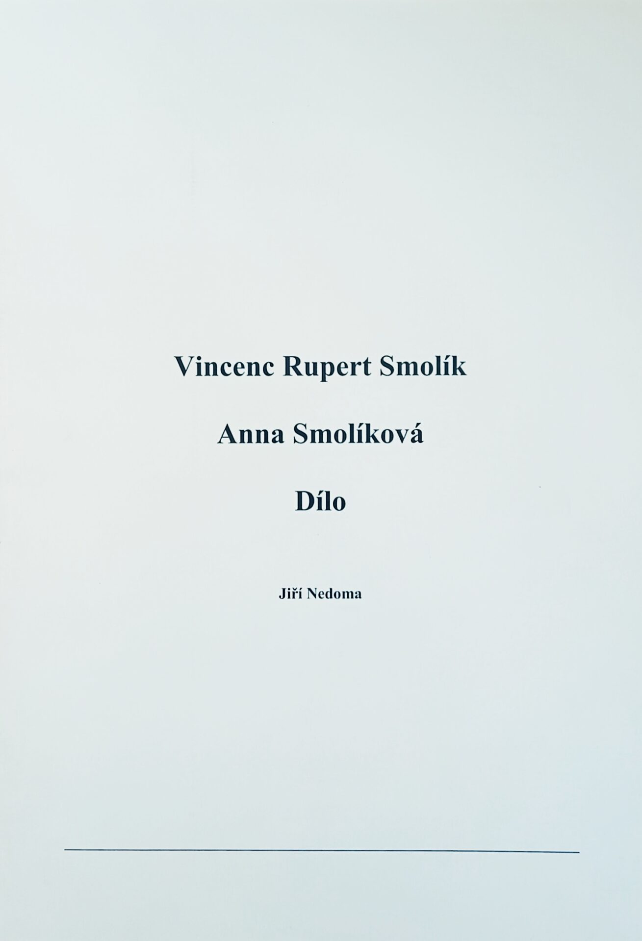 Vincenc Rupert Smolík, Anna Smolíková – Dílo
