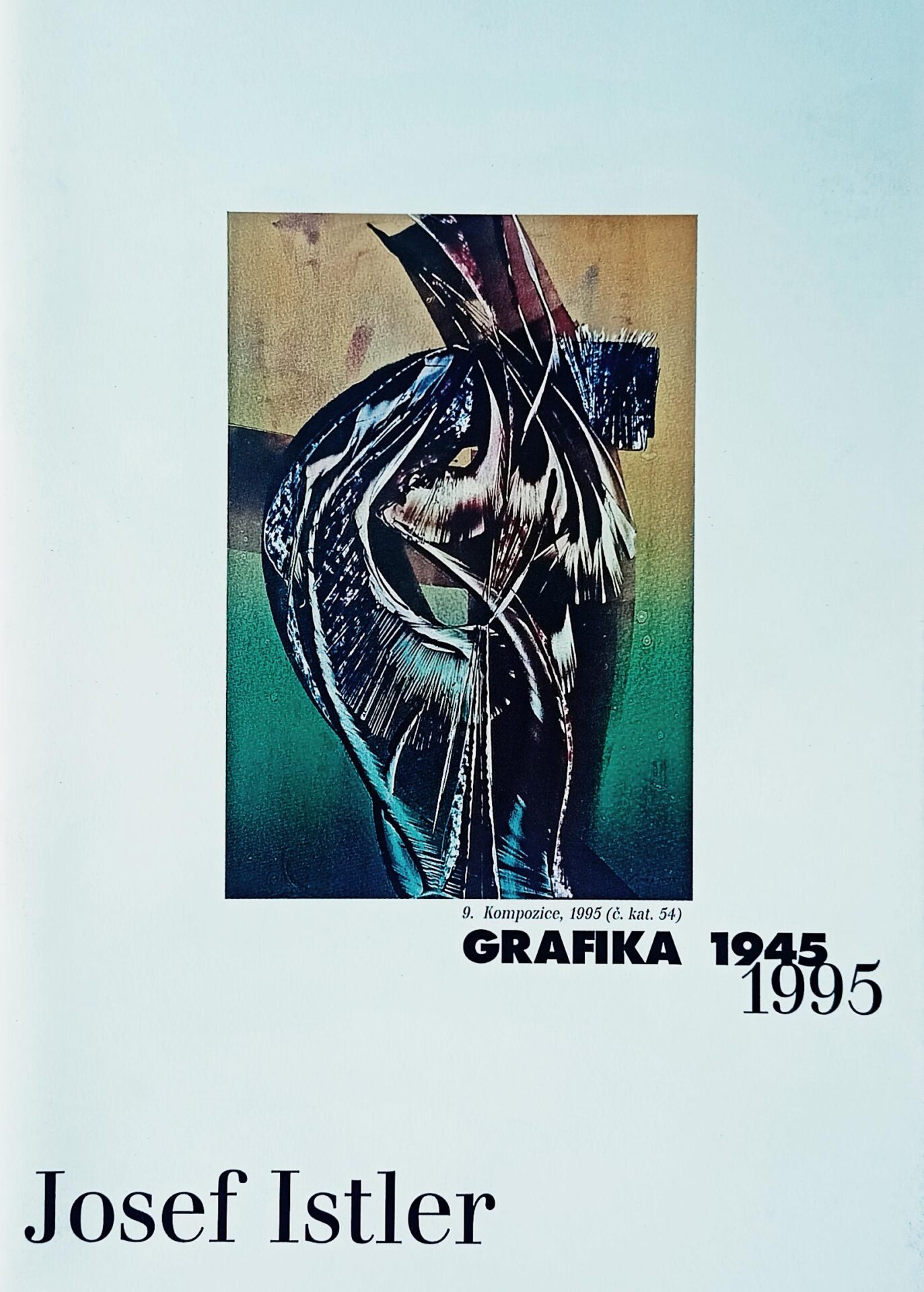 Josef Istler – Grafika 1945-1995