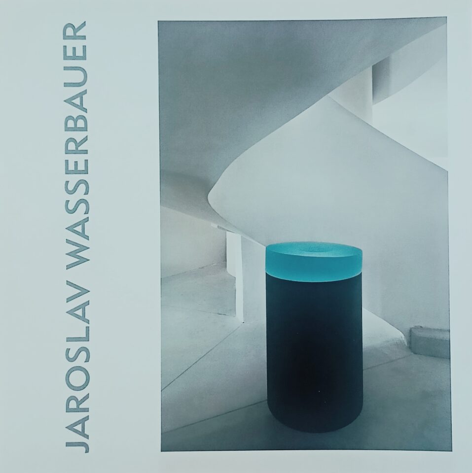 Jaroslav Wasserbauer – Skleněné objekty / Glass objects