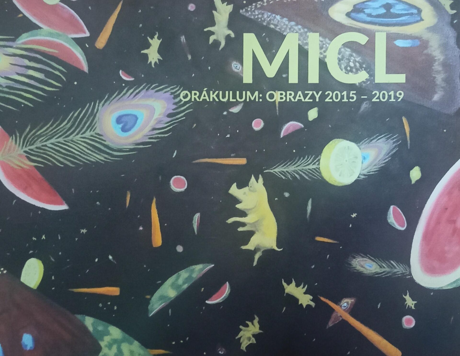 MICL – Orákulum: Obrazy 2015-2019