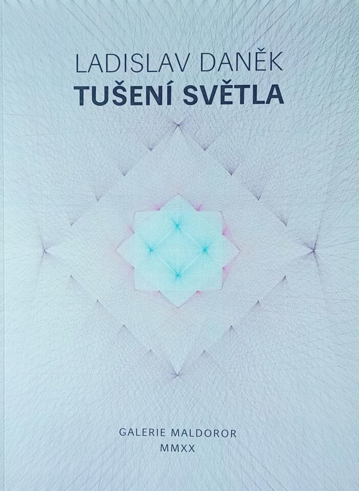 Ladislav Daněk – Tušení světla
