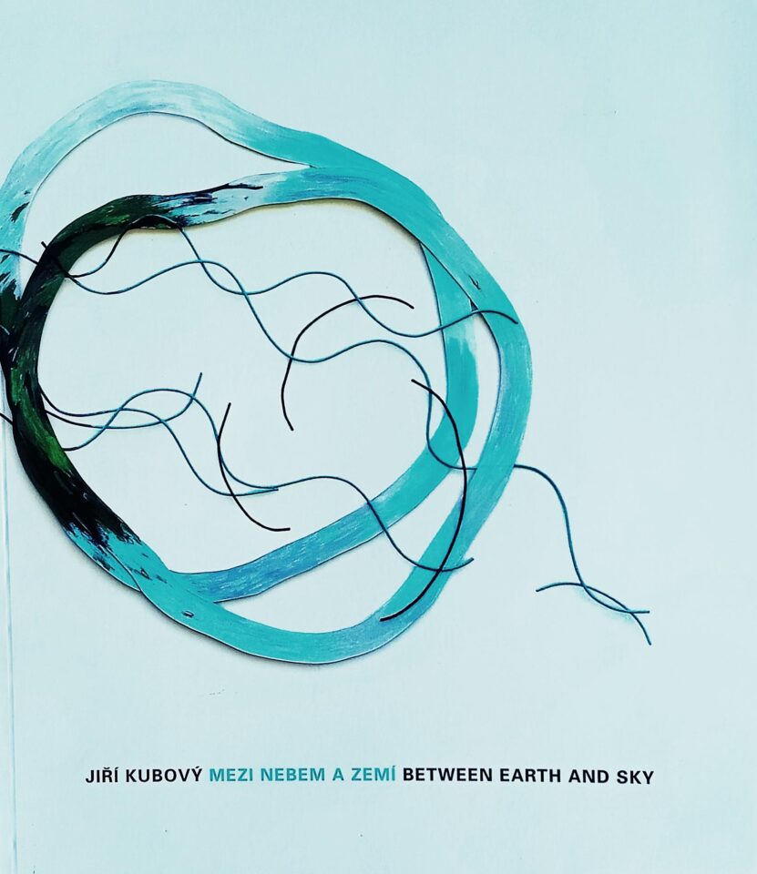 Jiří Kubový – Mezi nebem a zemí / Between Earth and Sky