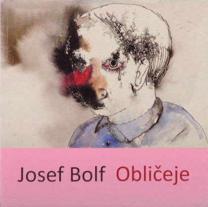 Josef Bolf – Obličeje