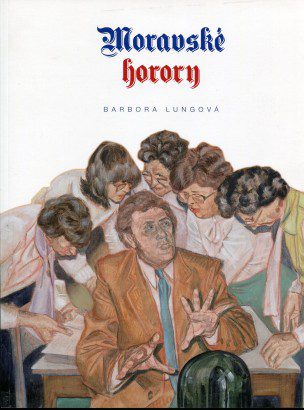 Barbora Lungová – Moravské horory / Moravian Gothic