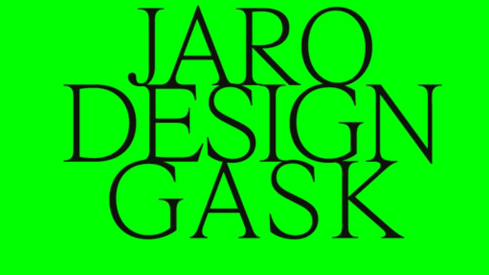 JARO – DESIGN – GASK