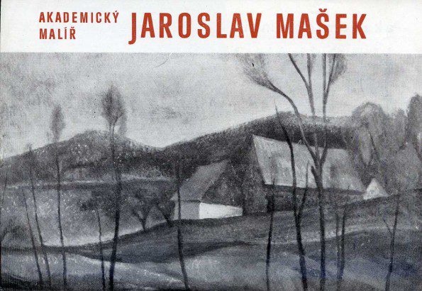 Jaroslav Mašek 1914-1973 – Obrazy a kresby