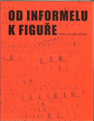 Od informelu k figuře