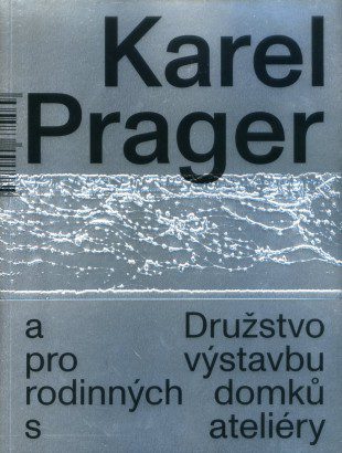 Karel Prager a Družstvo pro výstavbu rodinných domků s ateliéry