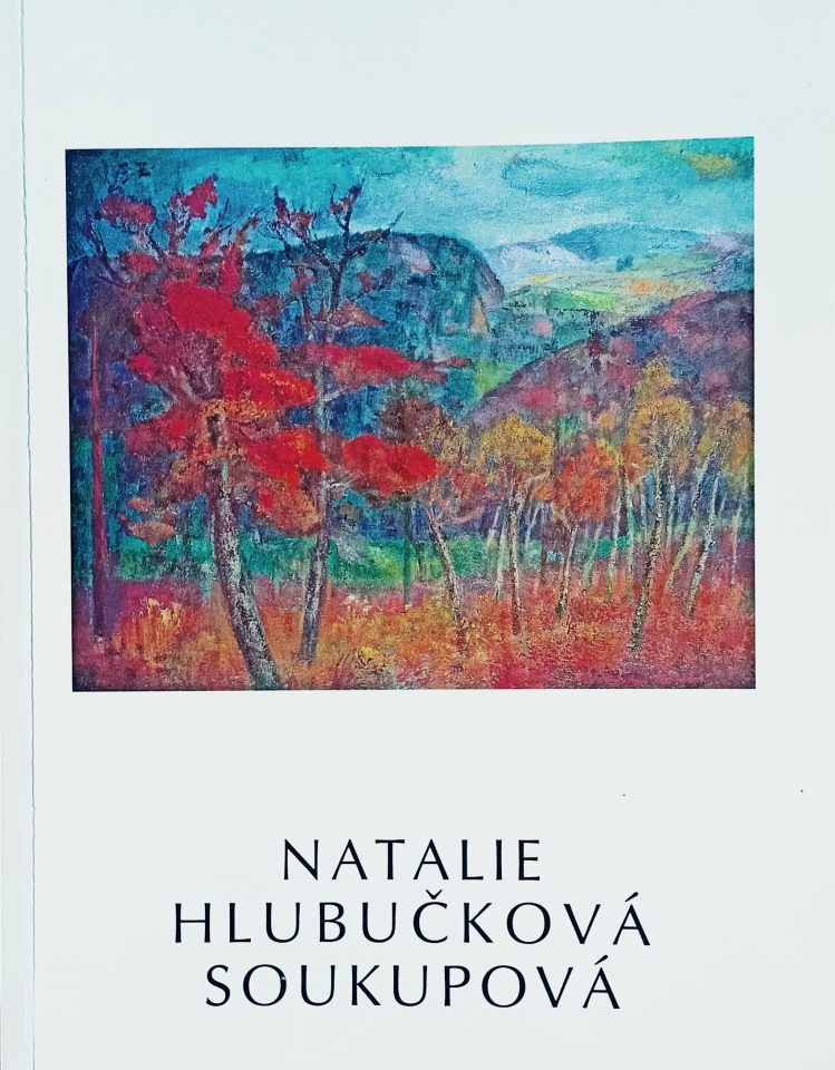 Natalie Hlubučková – Soukupová – Obrazy / Pictures / Peintures / Bilder