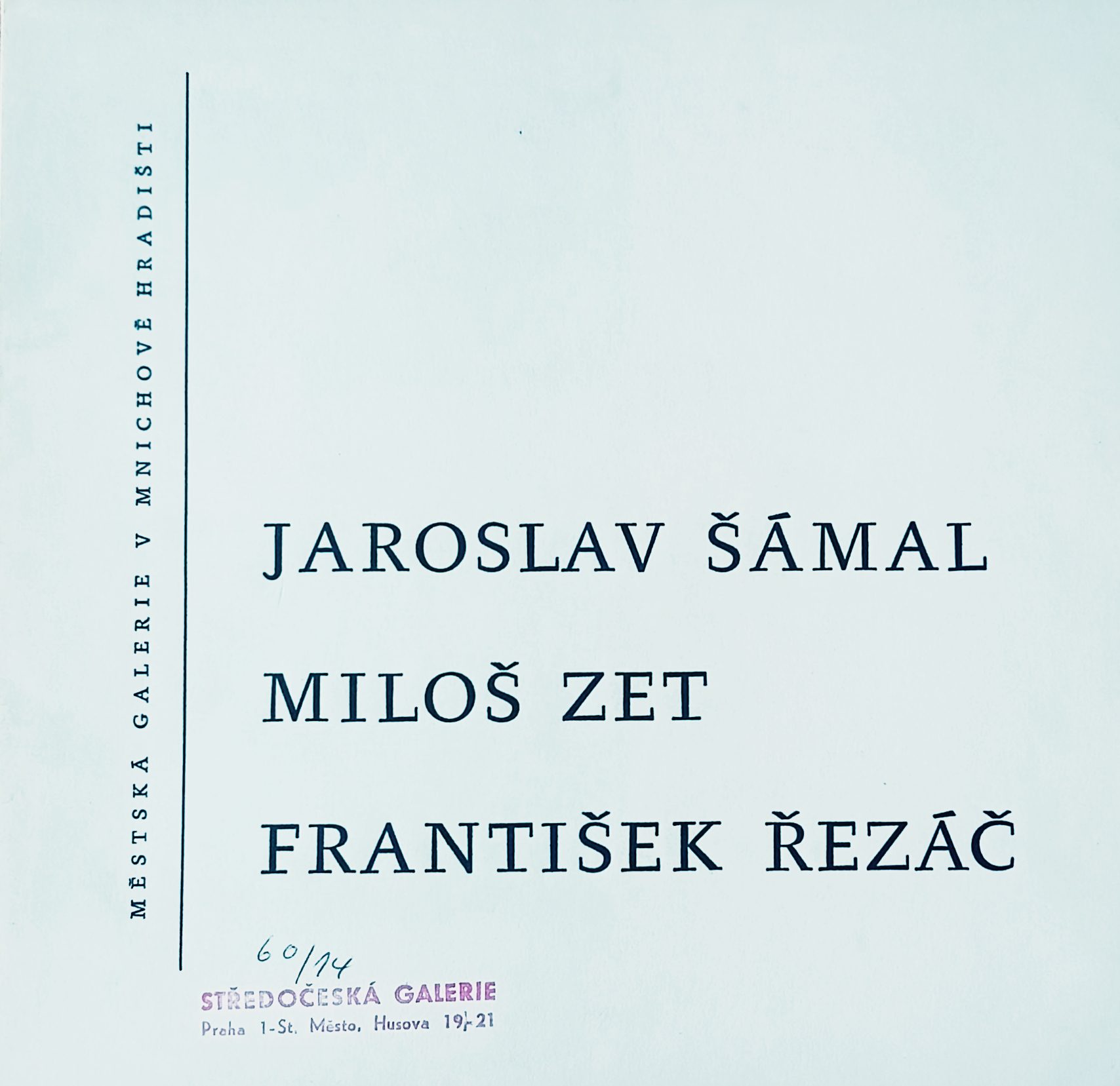 Jaroslav Šámal / Miloš Zet / František Řezáč – Obrazy, plastiky, projekty, realizace