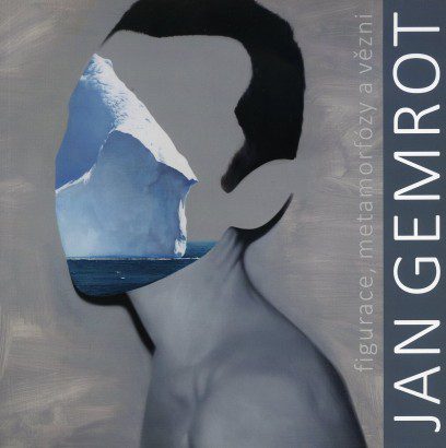 Jan Gemrot – Figurace, metamorfózy a vězni