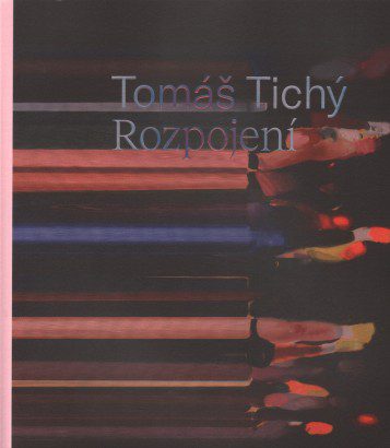 Tomáš Tichý – Rozpojení / Disconnected