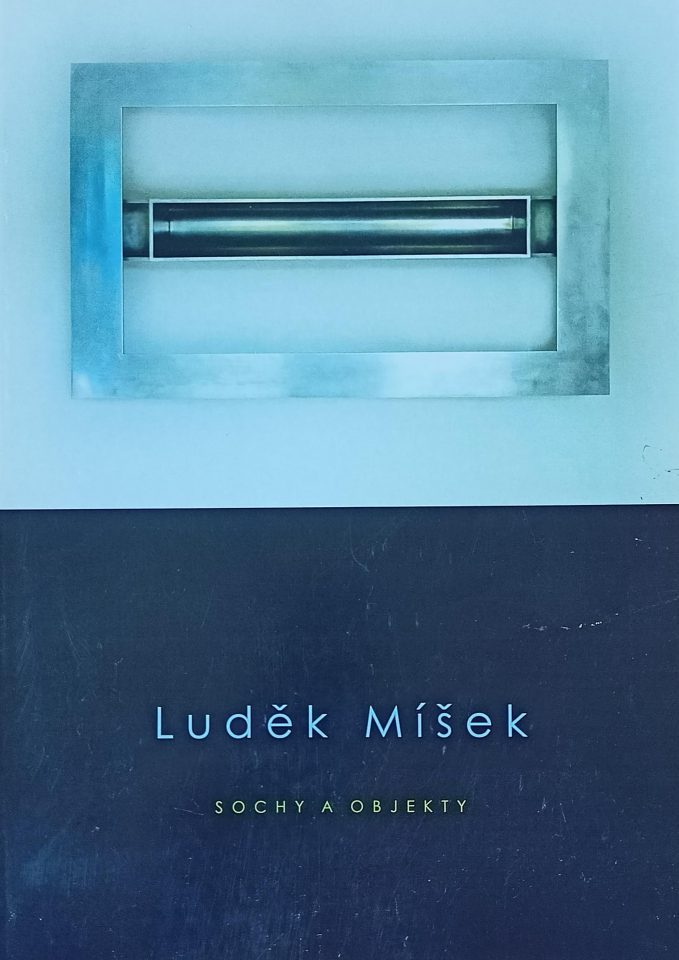 Luděk Míšek – Sochy a objekty