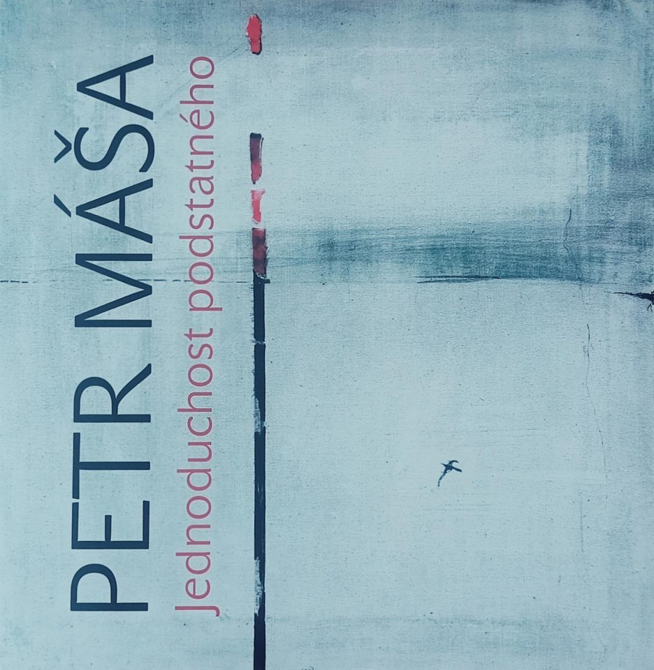 Petr Máša – Jednoduchost podstatného