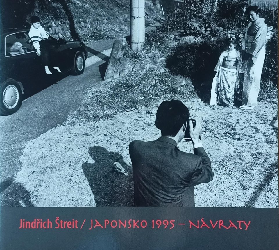 Jindřich Štreit – Japonsko 1995 – Návraty