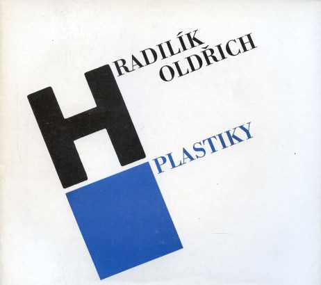 Oldřich Hradilík – Plastiky