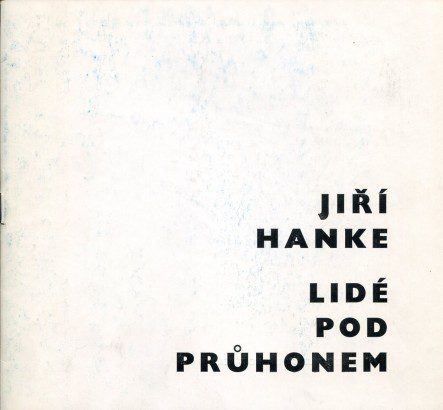 Jiří Hanke – Lidé pod Průhonem