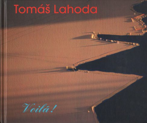 Tomáš Lahoda – Voilá!