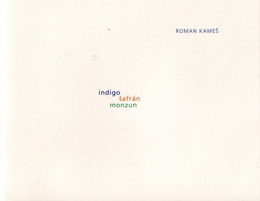 Roman Kameš – Indigo šafrán monzun