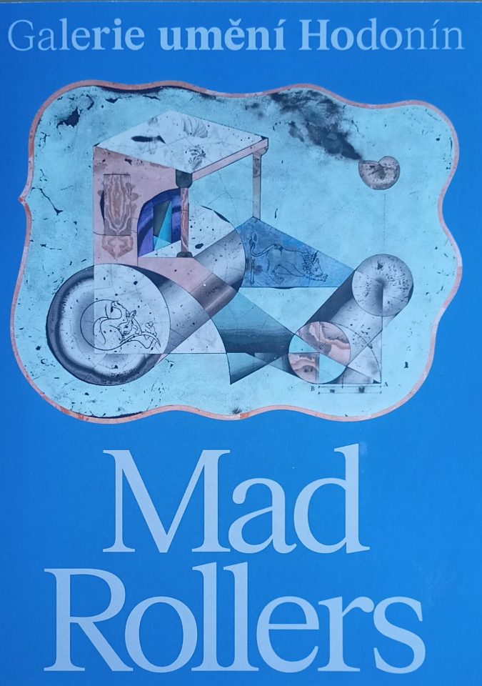 Josef Mladějovský – Mad Rollers