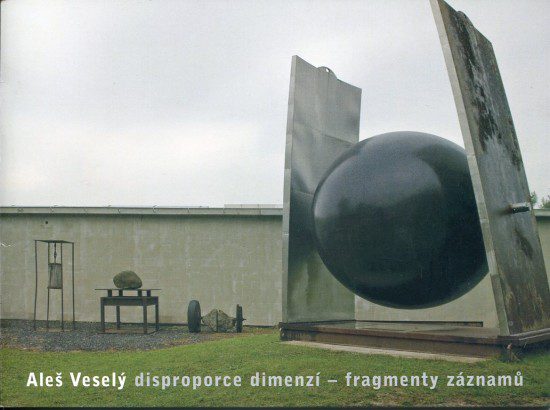 Aleš Veselý – Disproporce dimenzí – fragmenty záznamů