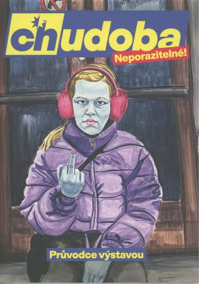 Chudoba: Neporazitelné!