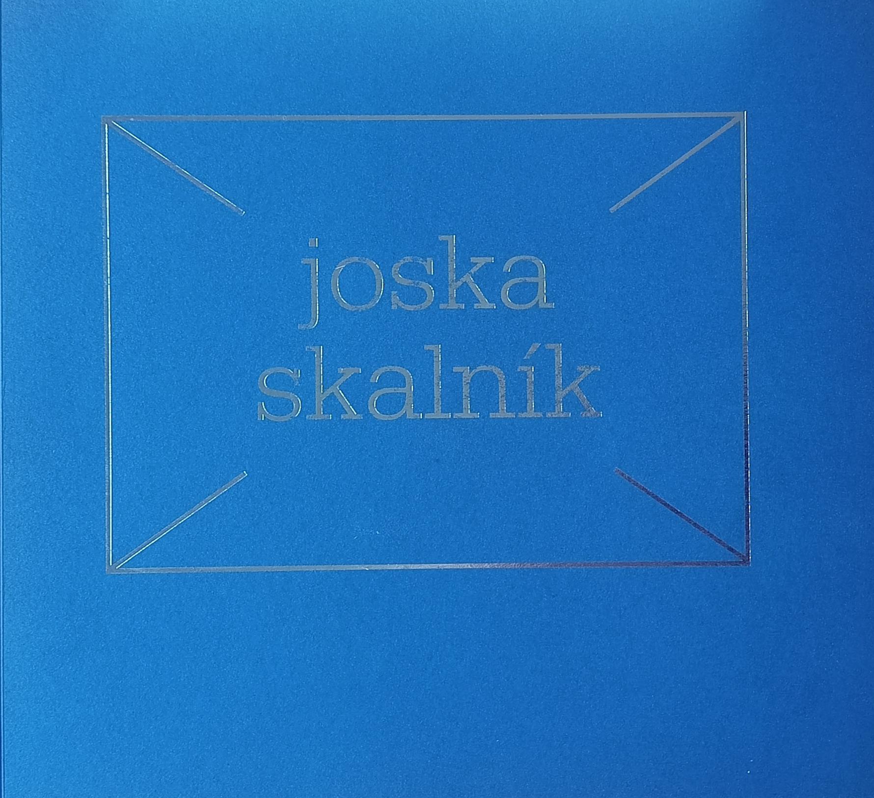 Joska Skalník – Sny- situace – hry / Dreams – Situations – Games