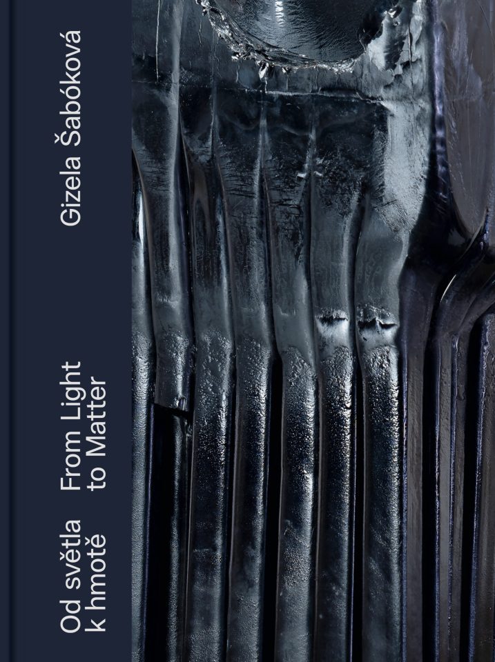Gizela Šabóková – Od světla k hmotě / From Light to Matter