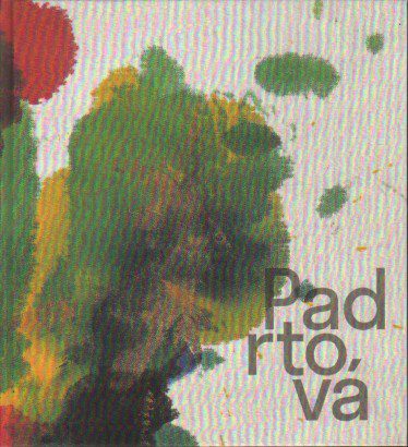 Ludmila Padrtová – Krajinou k abstrakci / From Landscape to Abstraction