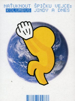 Naťuknout špičku vejce: Kolumbus jindy a dnes
