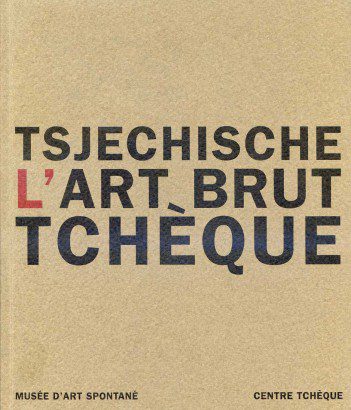 Tsjechische l’art brut tchèque