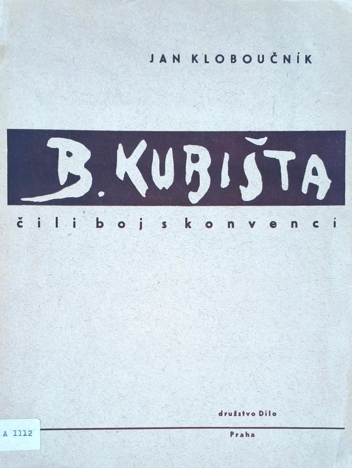 Bohumil Kubišta čili boj s konvencí