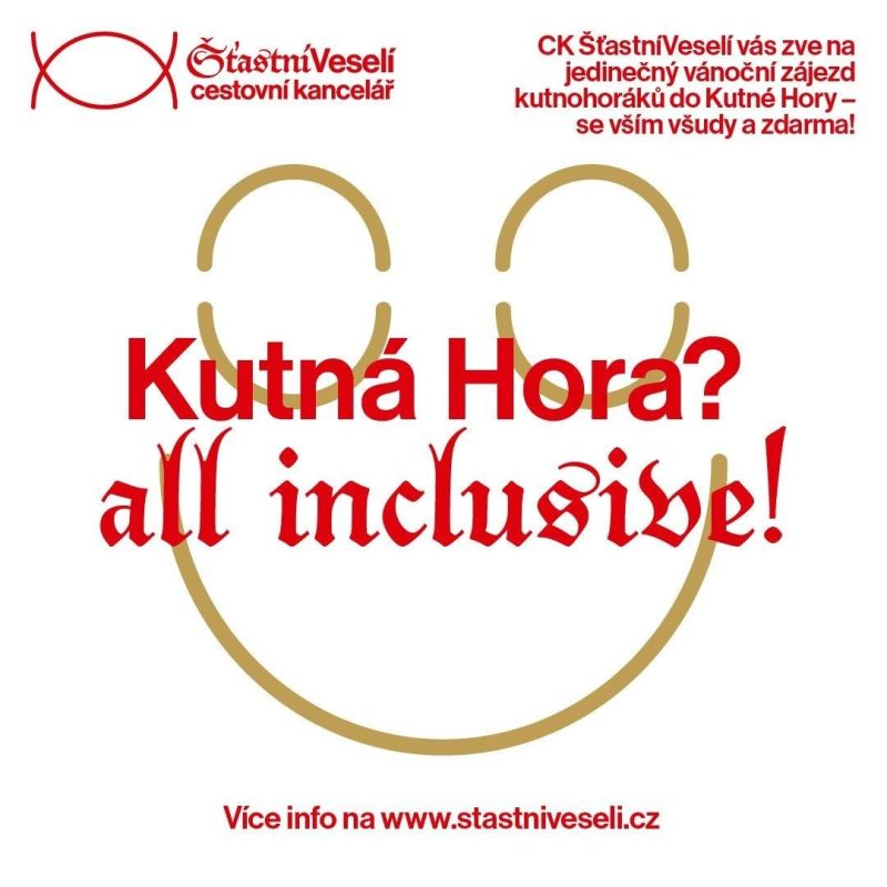 Když jsou v Kutné Hoře ŠŤASTNÍ A VESELÍ