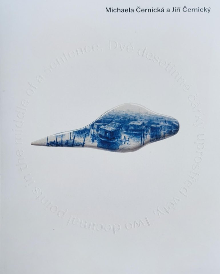 Michaela Černická a&nbsp;Jiří Černický – Dvě desetinné čárky uprostřed věty / Two Decimal Points in the Middle of a&nbsp;Sentence