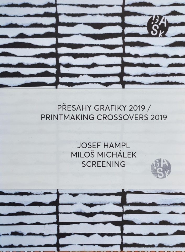 Přesahy grafiky / Printmaking Crossovers 2019