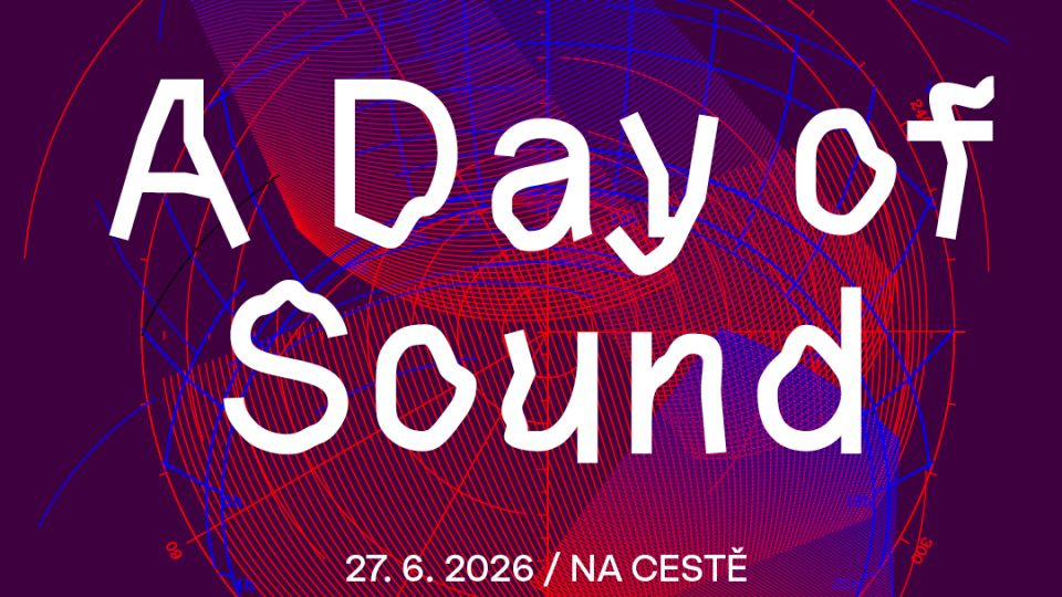 A DAY OF SOUND 2026 – NA CESTĚ