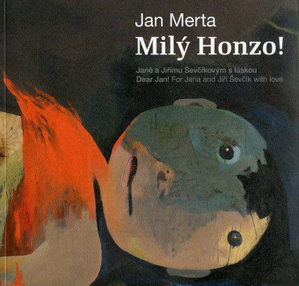 Jan Merta – Milý Honzo! / Dear Jan!