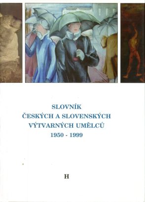 Slovník českých a&nbsp;slovenských výtvarných umělců 1950-1999 / H