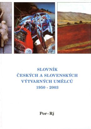 Slovník českých a&nbsp;slovenských výtvarných umělců 1950-2003 / Por-Rj