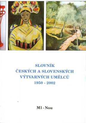 Slovník českých a&nbsp;slovenských výtvarných umělců 1950-2002 / Ml-Mou