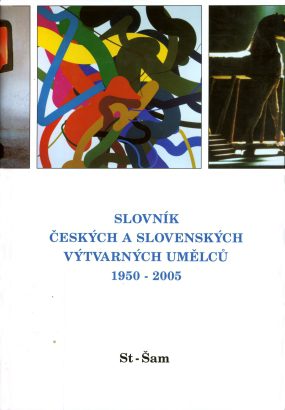 Slovník českých a&nbsp;slovenských výtvarných umělců 1950-2005 / St-Šam