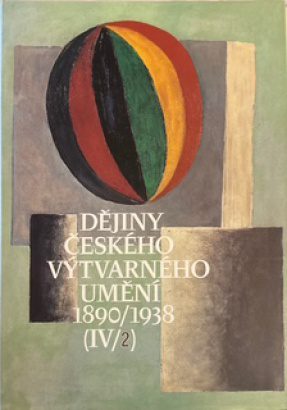 Dějiny českého výtvarného umění 1890-1938 (IV/2)