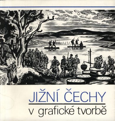 Jižní Čechy v&nbsp;grafické tvorbě