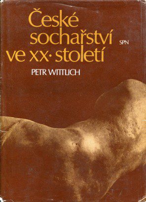 České sochařství ve XX. století 1890-1945