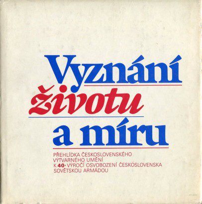 Vyznání životu a&nbsp;míru