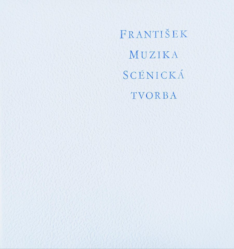 František Muzika – Scénická tvorba