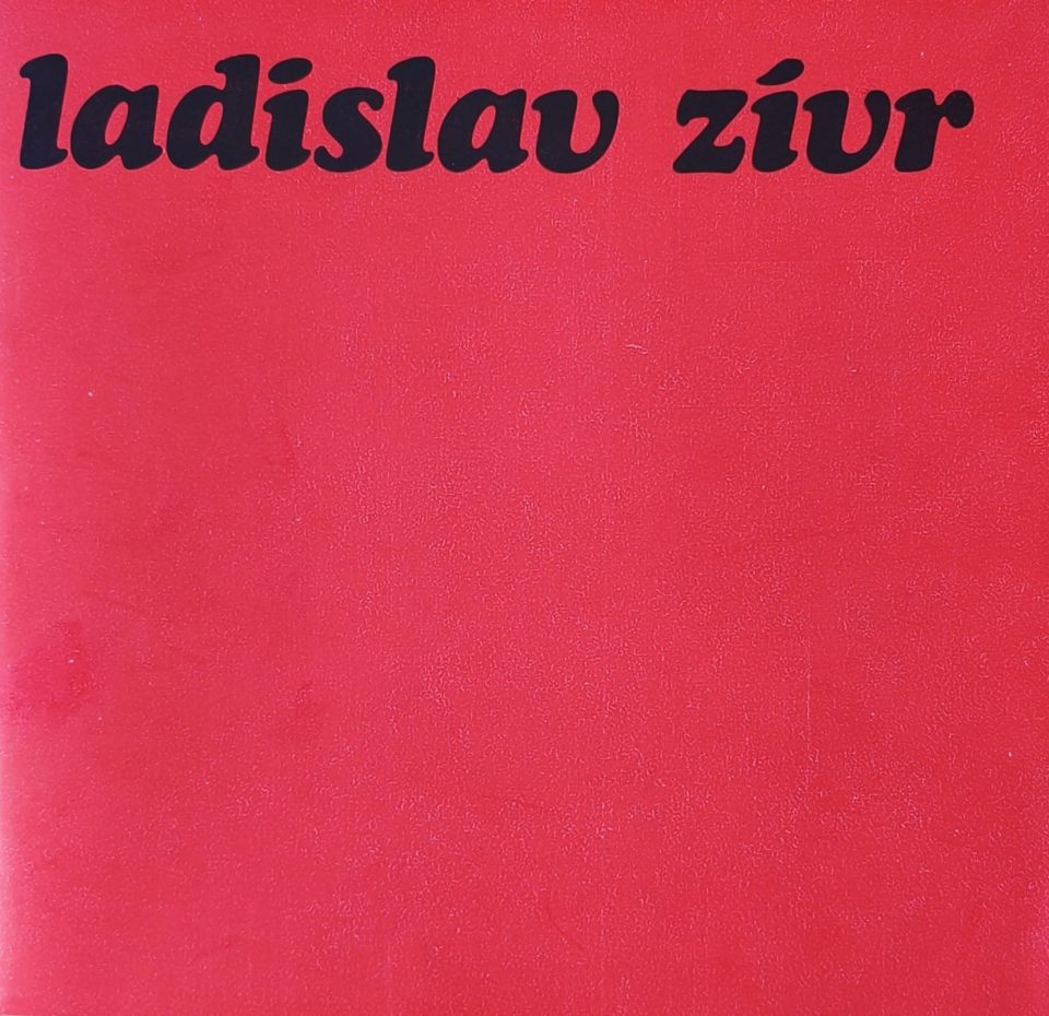 Ladislav Zívr – Práce z let 1929-1977